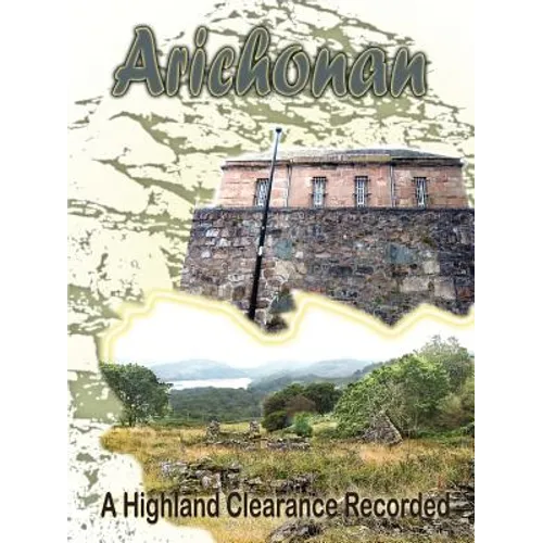 Arichonan: A Highland Clearance Recorded