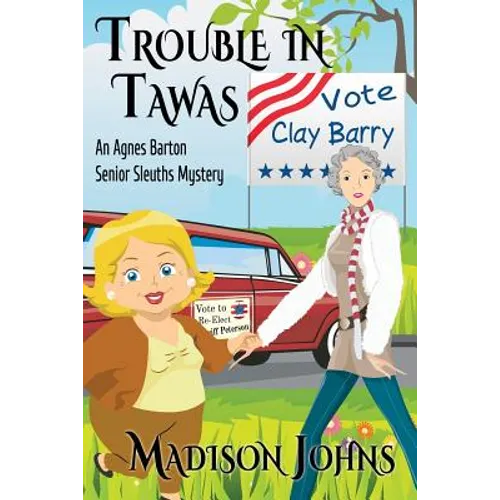 Trouble in Tawas: An Agnes Barton Senior Sleuths Mystery