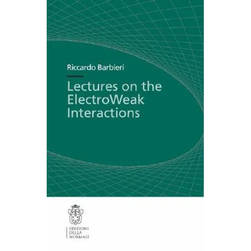 Lectures on the ElectroWeak Interactions