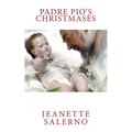 Padre Pio's Christmases