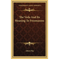The Veda And Its Meaning To Freemasons