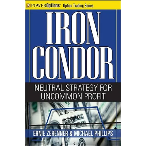Iron Condor: Neutral Strategy for Uncommon Profit