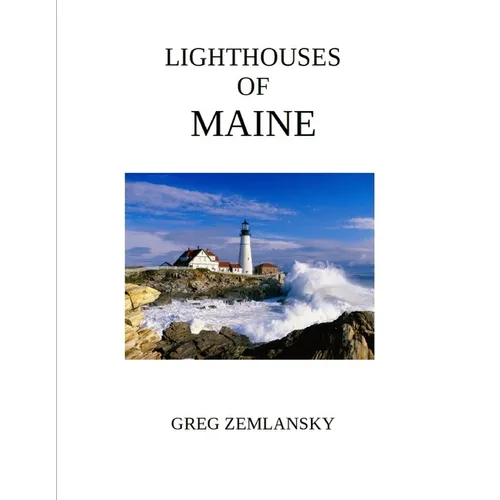 Lighthouses Of Maine