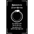 Ophiolatreia: Serpent Worship
