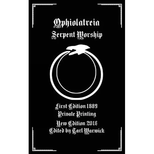 Ophiolatreia: Serpent Worship
