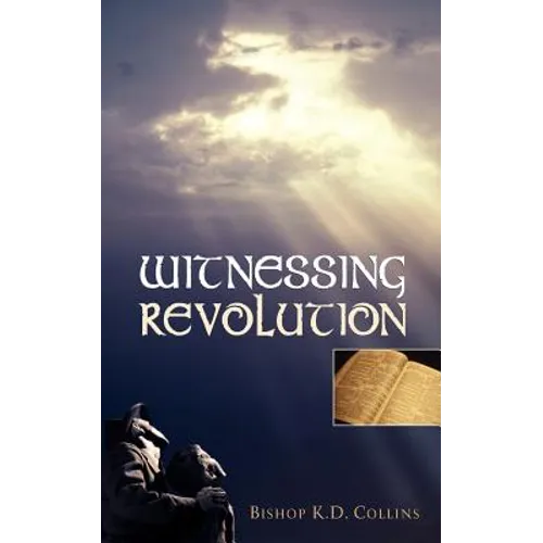 Witnessing Revolution