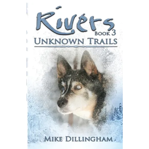 Rivers: Unknown Trails