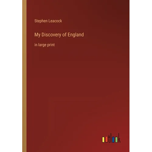 My Discovery of England: in large print