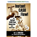 Instant Cash Flow!