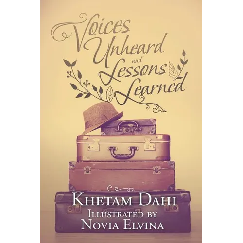 Voices Unheard and Lessons Learned