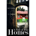 A Tale of Two Homes
