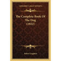 The Complete Book Of The Dog (1922)