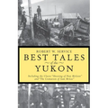 Best Tales of the Yukon