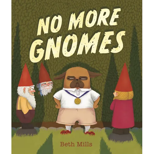 No More Gnomes