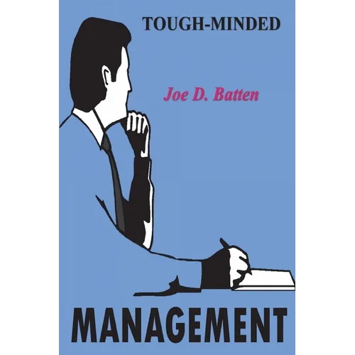 Tough-Minded Management