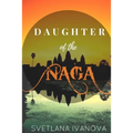 Daughter of the Naga: A girl who is lost in time