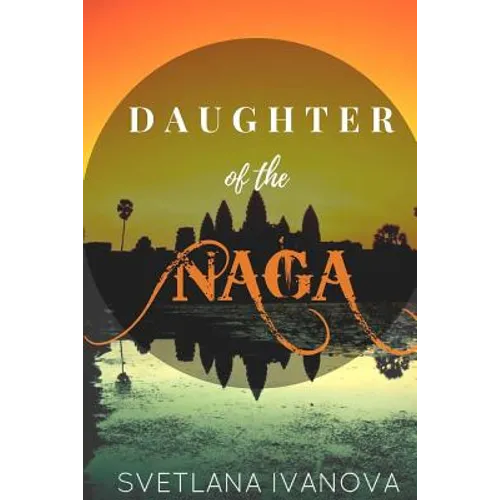 Daughter of the Naga: A girl who is lost in time