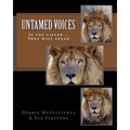 Untamed Voices: If you listen... They will speak