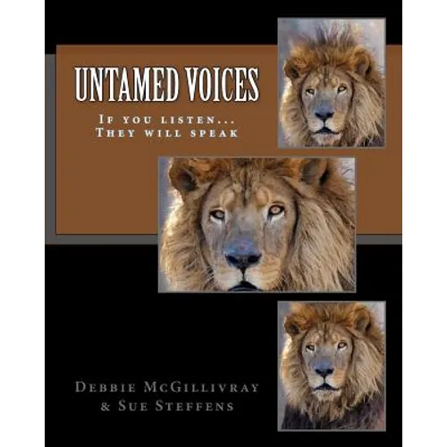 Untamed Voices: If you listen... They will speak