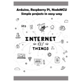 Arduino, Raspberry Pi, NodeMCU Simple projects in easy way