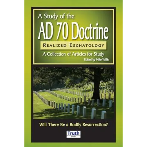 A Study of the A.D. 70 Doctrine
