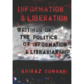 Information and liberation: Writings on the Politics of Information and Librarianship