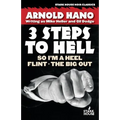 So I'm a Heel / Flint / The Big Out: 3 Steps to Hell