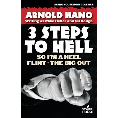 So I'm a Heel / Flint / The Big Out: 3 Steps to Hell