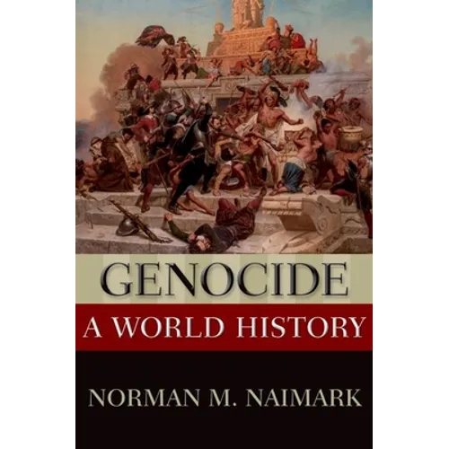Genocide: A World History