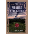 The Riesling Retribution: A Wine Country Mystery