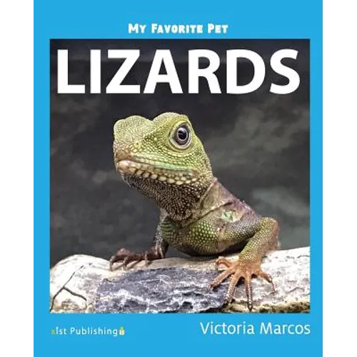 My Favorite Pet: Lizards