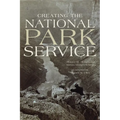Creating the National Park Service: The Missing Years