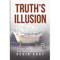 Truth's Illusion: Book Three of The Warren Files