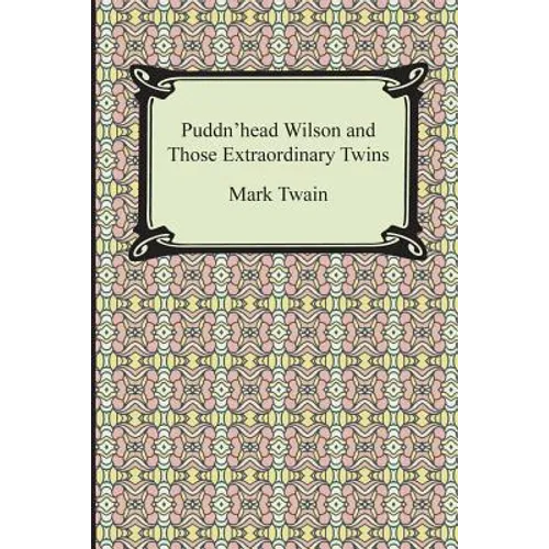 Puddn'head Wilson and Those Extraordinary Twins