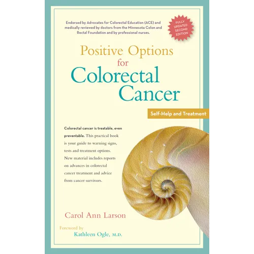 Positive Options for Colorectal Cancer, Second Edition: Self-Help and Treatment