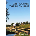 On Playing the Back Nine