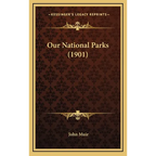 Our National Parks (1901)