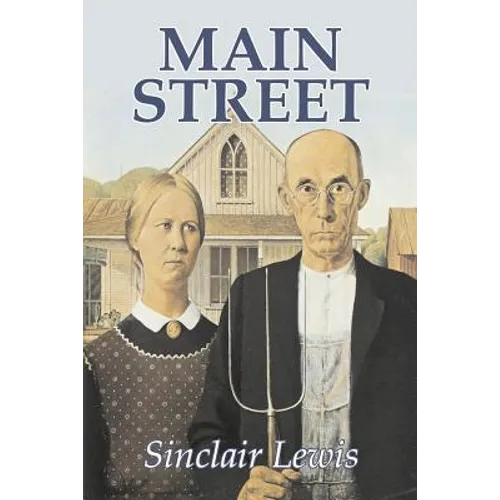 Main Street by Sinclair Lewis, Fiction, Classics