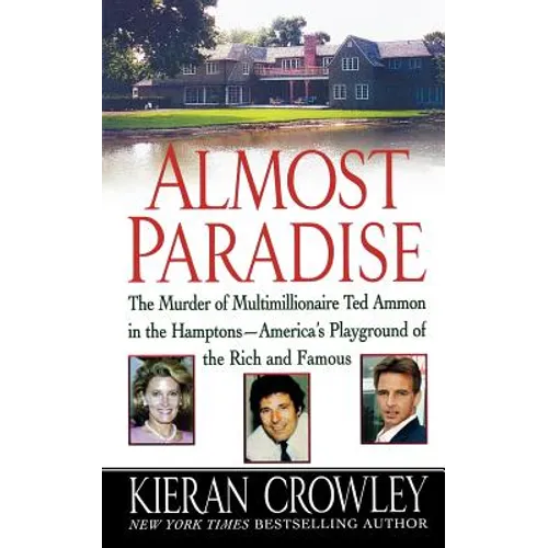 Almost Paradise: The East Hampton Murder of Ted Ammon