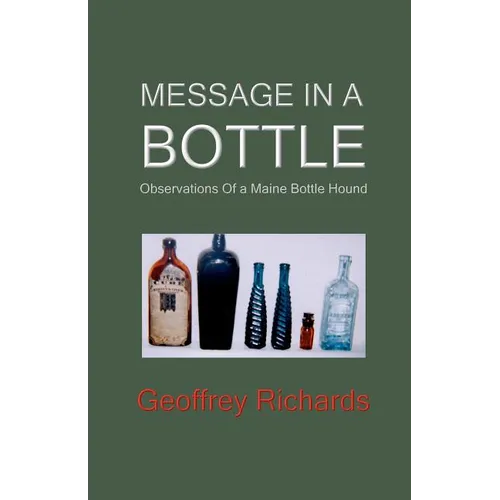 Message In a Bottle: Observations From a Maine Bottle Hound