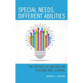 Special Needs, Different Abilities: The Interactive Method for Teaching and Learning