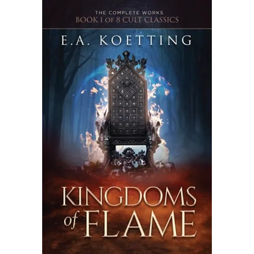 Kingdoms of Flame: A Grimoire of Evocation & Sorcery