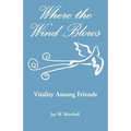 Where the Wind Blows - Vitality Among Friends
