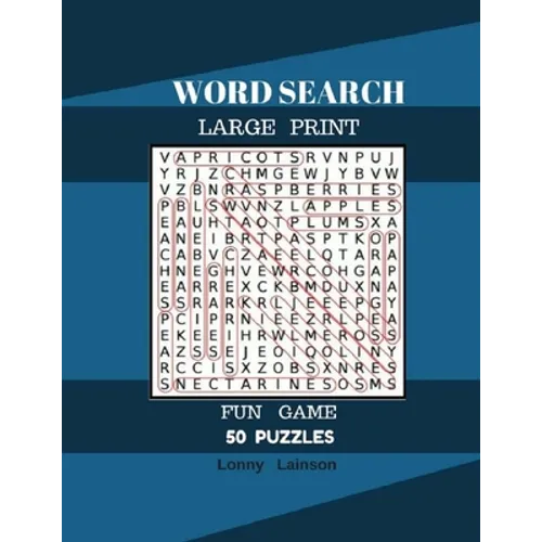 Word Search Large Print Fun Game 50 Puzzles: Word Search For Adult Large Print
