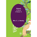 Mabel: A Novel. (Volume 3)