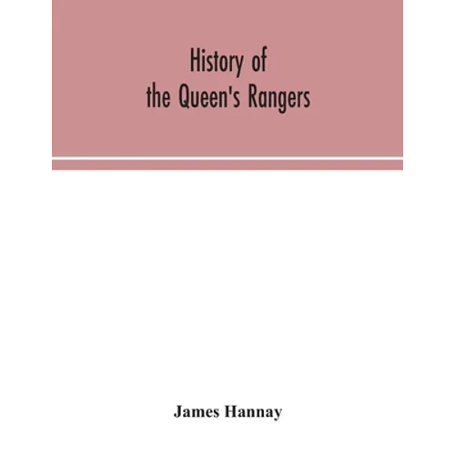 History Of The Queen'S Rangers