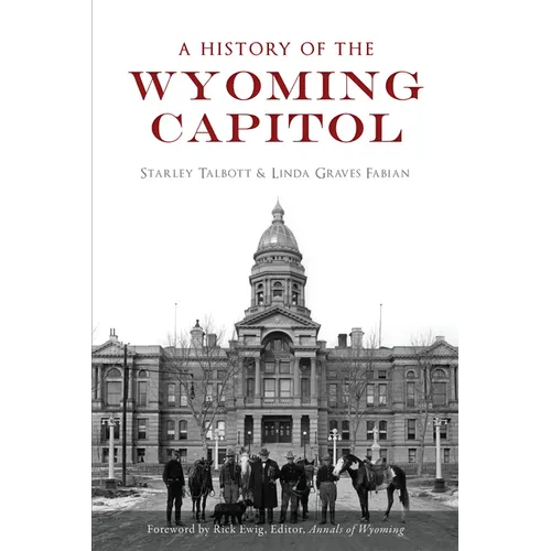 A History of the Wyoming Capitol