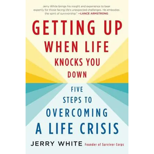 Getting Up When Life Knocks You Down