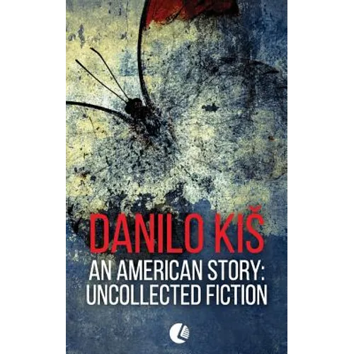 An American Story: Uncollected Fiction