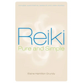 Reiki, Pure and Simple